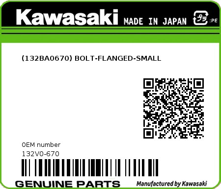 Product image: Kawasaki - 132V0-670 - (132BA0670) BOLT-FLANGED-SMALL  0