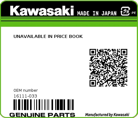 Product image: Kawasaki - 16111-033 - UNAVAILABLE IN PRICE BOOK  0