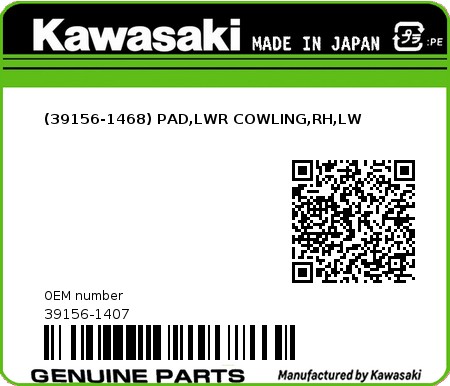 Product image: Kawasaki - 39156-1407 - (39156-1468) PAD,LWR COWLING,RH,LW  0
