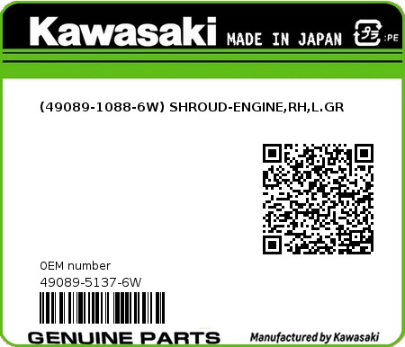 Product image: Kawasaki - 49089-5137-6W - (49089-1088-6W) SHROUD-ENGINE,RH,L.GR 