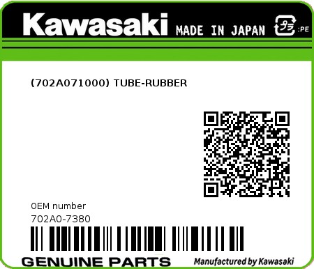 Product image: Kawasaki - 702A0-7380 - (702A071000) TUBE-RUBBER 