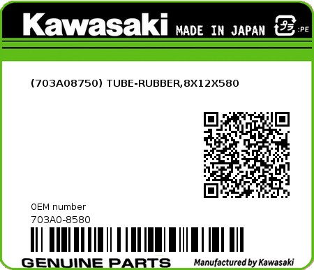 Product image: Kawasaki - 703A0-8580 - (703A08750) TUBE-RUBBER,8X12X580  0