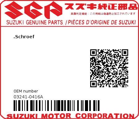 Product image: Suzuki - 03241-0416A - SCREW  0
