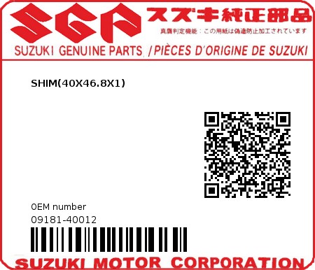 Product image: Suzuki - 09181-40012 - SHIM(40X46.8X1)  0