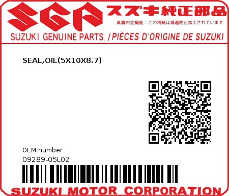 Product image: Suzuki - 09289-05L02 - SEAL,OIL(5X10X8.7) 