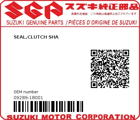 Product image: Suzuki - 09289-18001 - SEAL,CLUTCH SHA 