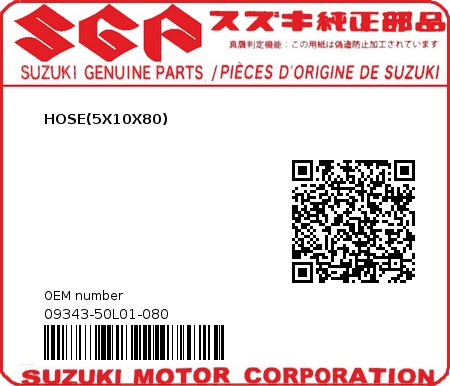 Product image: Suzuki - 09343-50L01-080 - HOSE(5X10X80) 