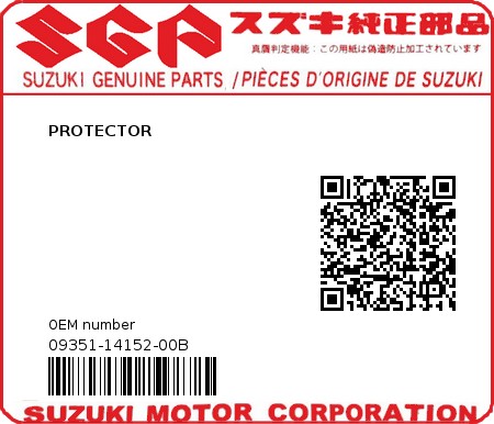 Product image: Suzuki - 09351-14152-00B - PROTECTOR 