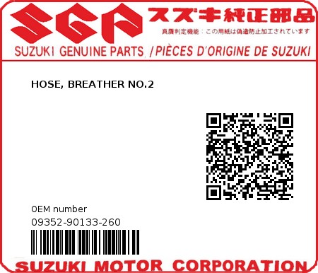 Product image: Suzuki - 09352-90133-260 - HOSE, BREATHER NO.2 