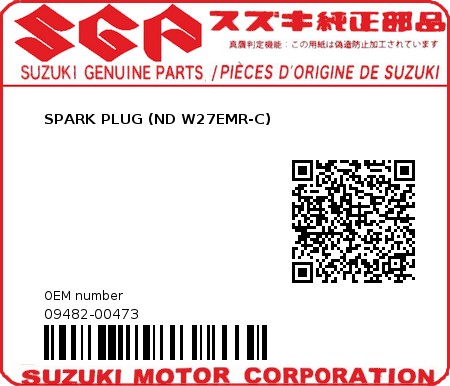 Product image: Suzuki - 09482-00473 - SPARK PLUG (ND W27EMR-C)         