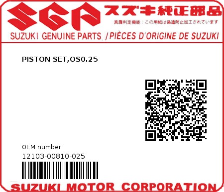 Product image: Suzuki - 12103-00810-025 - PISTON SET,OS0.25  0