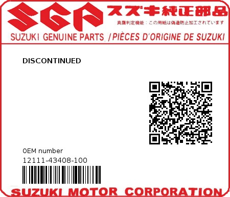 Product image: Suzuki - 12111-43408-100 - DISCONTINUED 