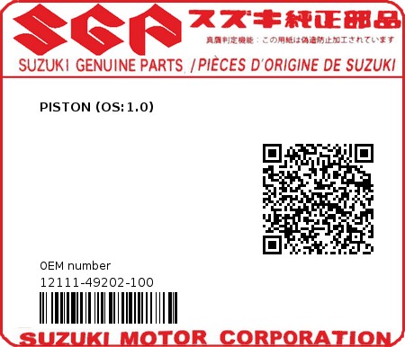 Product image: Suzuki - 12111-49202-100 - PISTON (OS:1.0)  0