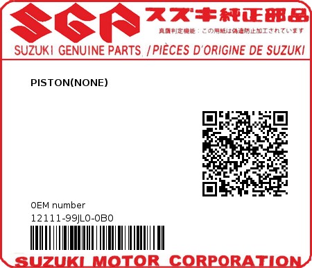 Product image: Suzuki - 12111-99JL0-0B0 - PISTON(NONE) 