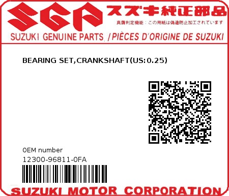 Product image: Suzuki - 12300-96811-0FA - BEARING SET,CRANKSHAFT(US:0.25)  0