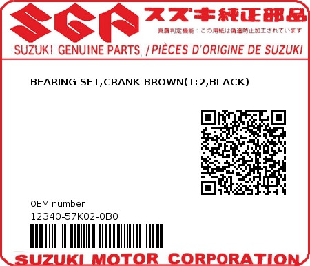 Product image: Suzuki - 12340-57K02-0B0 - BEARING SET,CRANK BROWN(T:2,BLACK)  0