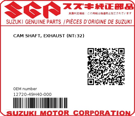 Product image: Suzuki - 12720-49H40-000 - CAM SHAFT, EXHAUST (NT:32)  0