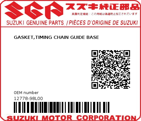 Product image: Suzuki - 12778-98L00 - GASKET,TIMING CHAIN GUIDE BASE 