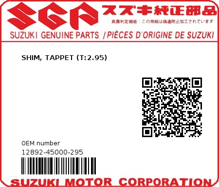 Product image: Suzuki - 12892-45000-295 - SHIM, TAPPET (T:2.95)  0