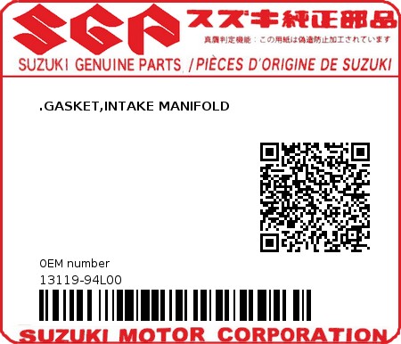 Product image: Suzuki - 13119-94L00 -  .GASKET,INTAKE MANIFOLD  0