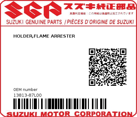 Product image: Suzuki - 13813-87L00 - HOLDER,FLAME AR  0