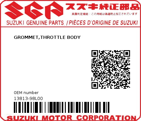 Product image: Suzuki - 13813-98L00 - GROMMET,THROTTLE BODY  0