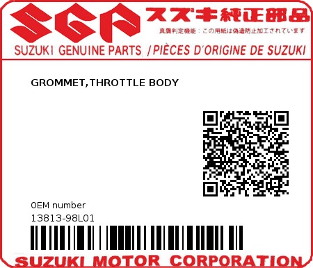 Product image: Suzuki - 13813-98L01 - GROMMET,THROTTLE BODY  0