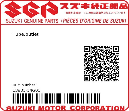 Product image: Suzuki - 13881-14G01 - Tube,outlet  0