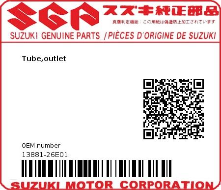 Product image: Suzuki - 13881-26E01 - Tube,outlet  0