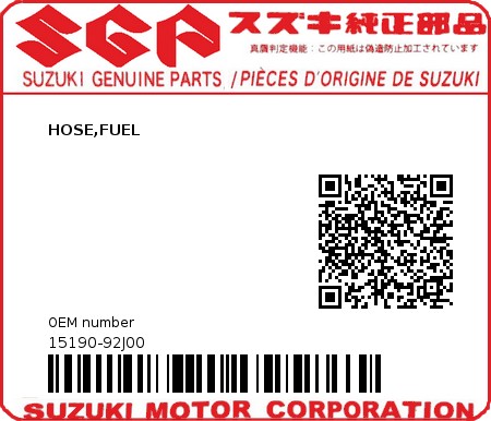 Product image: Suzuki - 15190-92J00 - HOSE,FUEL  0