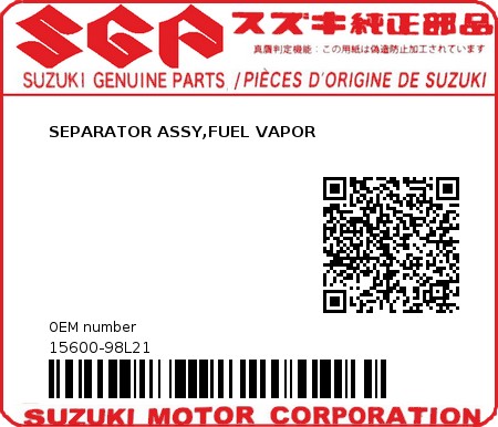 Product image: Suzuki - 15600-98L21 - SEPARATOR ASSY,FUEL VAPOR  0