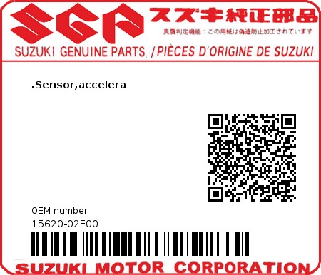 Product image: Suzuki - 15620-02F00 - SENSOR,BOOST  0