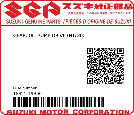 Product image: Suzuki - 16321-19B00 - GEAR, OIL PUMP DRIVE (NT:30)         