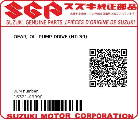 Product image: Suzuki - 16321-49990 - GEAR, OIL PUMP DRIVE (NT:34)         