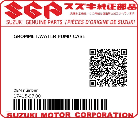 Product image: Suzuki - 17415-97J00 - GROMMET,WATER P 