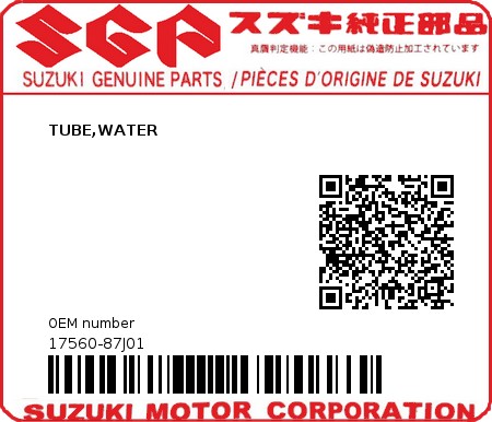 Product image: Suzuki - 17560-87J01 - TUBE,WATER  0