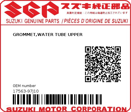 Product image: Suzuki - 17563-97J10 - GROMMET,WATER T 