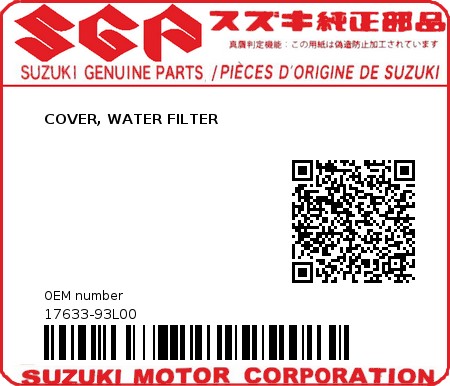 Product image: Suzuki - 17633-93L00 - COVER, WATER FILTER 