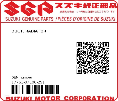 Product image: Suzuki - 17761-07E00-291 - DUCT, RADIATOR  0