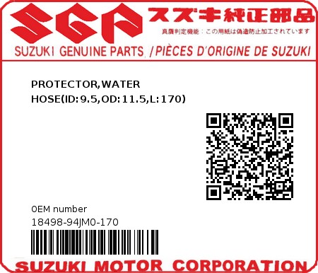 Product image: Suzuki - 18498-94JM0-170 - PROTECTOR,WATER HOSE(ID:9.5,OD:11.5,L:170) 