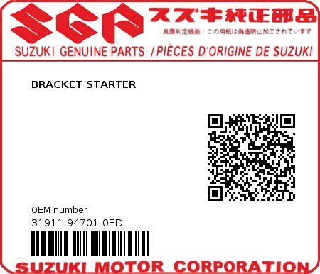 Product image: Suzuki - 31911-94701-0ED - BRACKET STARTER 