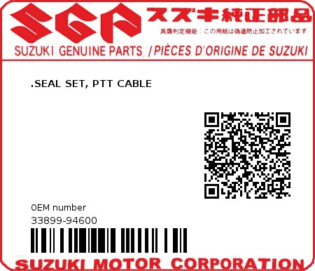 Product image: Suzuki - 33899-94600 - .SEAL SET, PTT CABLE  0