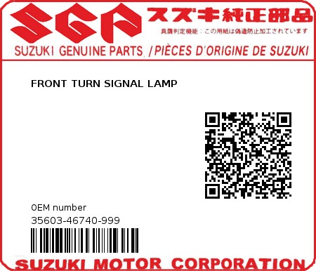 Product image: Suzuki - 35603-46740-999 - FRONT TURN SIGNAL LAMP  0