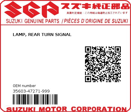 Product image: Suzuki - 35603-47271-999 - LAMP, REAR TURN SIGNAL 