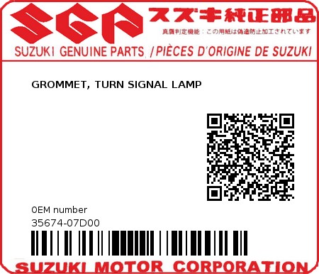 Product image: Suzuki - 35674-07D00 - GROMMET, TURN SIGNAL LAMP          0