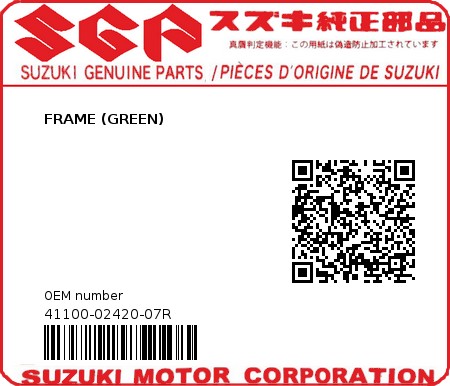 Product image: Suzuki - 41100-02420-07R - FRAME (GREEN) 