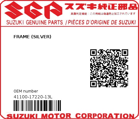 Product image: Suzuki - 41100-17220-13L - FRAME (SILVER) 