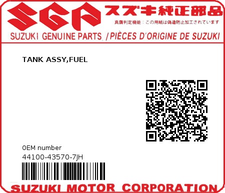 Product image: Suzuki - 44100-43570-7JH - TANK ASSY,FUEL  0