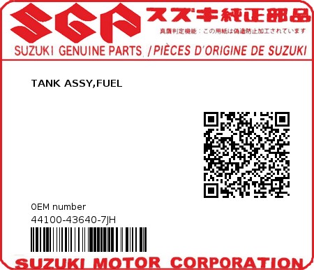 Product image: Suzuki - 44100-43640-7JH - TANK ASSY,FUEL 