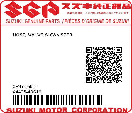 Product image: Suzuki - 44435-48G10 - HOSE, VALVE & CANISTER          0